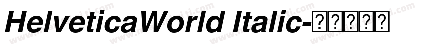 HelveticaWorld Italic字体转换